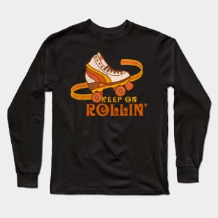 Keep on Rollin’ Long Sleeve T-Shirt